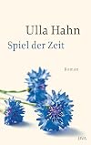 Spiel der Zeit: Roman