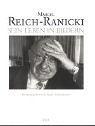Marcel Reich-Ranicki: Sein Leben in Bildern : eine Bildbiographie (German Edition)