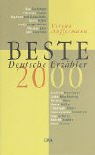 Beste Deutsche Erz&auml;hler 2000. Eine Anthologie.