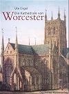 Die Kathedrale von Worcester (Kunstwissenschaftliche Studien) (German Edition)