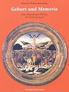 Geburt und Memoria: Zum italienischen Bildtyp der deschi da parto