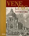 VENEDIG. La Serenissima: Zeichnung und Druckgraphik aus vier Jahrhunderten