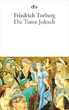 Tante Jolesch or the Decline of the West in Anecdotes