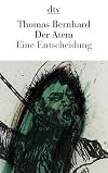 Der Atem: Eine Entscheidung