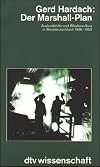 Der Marshall-Plan: Auslandshilfe und Wiederaufbau in Westdeutschland 1948-1952 (German Edition)