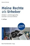 Meine Rechte als Urheber. Urheber- und Verlagsrecht.