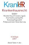 Krankenhausrecht ( KrankHR): SGB V, KrankenhausfinanzierungsG, KrankenhausentgeltG, BundespflegesatzV, Fallpauschalen-Ve