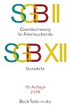 SGB II · Grundsicherung für Arbeitsuchende. SGB XII · Sozialhilfe: Rechtsstand: 19. Februar 2013