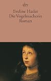 Die Vogelmacherin. Die Geschichte von Hexenkindern.