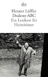Doderer-ABC. Ein Lexikon für Heimitisten.
