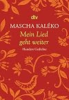 Mein Lied geht weiter: Hundert Gedichte