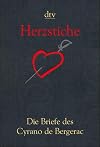 Herzstiche. Die Briefe des Cyrano de Bergerac.
