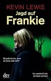 Jagd auf Frankie: Thriller