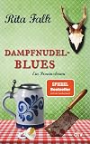 Dampfnudelblues: Ein Provinzkrimi
