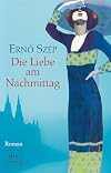 Die Liebe am Nachmittag: Roman
