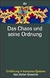 Das Chaos und seine Ordnung.