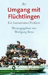 Umgang mit Flüchtlingen. Ein humanitäres Problem