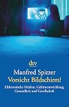 Vorsicht Bildschirm!