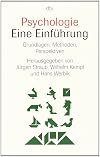 Psychologie. Eine Einf&uuml;hrung: Grundlagen, Methoden, Perspektiven