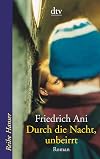 Durch die Nacht, unbeirrt