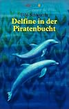 Delfine in der Piratenbucht
