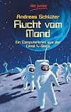 Flucht vom Mond: Ein Computerkrimi aus der Level 4-Serie