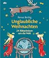 Unglaubliche Weihnachten: 24 Rätselreisen um die Welt