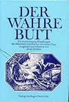 Der wahre Butt : d. wundersamen Wandlungen d. Märchens vom Fischer u. seiner Frau