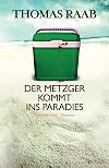 Der Metzger kommt ins Paradies