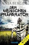 Der Menschen-Präparator: Kriminalroman