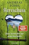 Herzschuss: Jedes Verbrechen hat seine Geschichte. Kriminalroman (Ein Wallner & Kreuthner Krimi, Band 10)