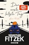 Der erste letzte Tag: Kein Thriller