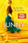Sunny: Oder die Geometrie der Liebe. Roman | Episch, eindringlich und präzise - Der neue Roman der Bestseller-Autorin von »Sungs Laden«