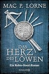 Das Herz des Löwen: Ein Robin-Hood-Roman (Die Robin Hood-Reihe, Band 2)