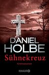 Sühnekreuz: Kriminalroman (Ein Sabine-Kaufmann-Krimi, Band 3)