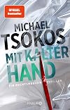 Mit kalter Hand: Ein Rechtsmedizin-Thriller | Der neue Band der SPIEGEL-Bestseller Thriller-Reihe (Die Sabine Yao-Reihe 3) (German Edition)