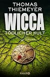 Wicca - Tödlicher Kult