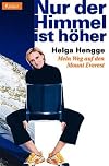 Nur der Himmel ist höher