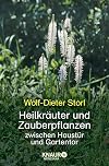 Heilkräuter und Zauberpflanzen: zwischen Haustür und Gartentor