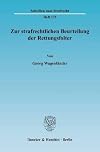 Zur strafrechtlichen Beurteilung der Rettungsfolter