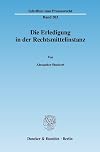 Die Erledigung in der Rechtsmittelinstanz