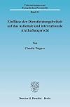 Einflüsse der Dienstleistungsfreiheit auf das nationale und internationale Arzthaftungsrecht