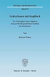 Lehrerinnen mit Kopftuch zur Zulässigkeit eines religiösen und geschlechtsspezifischen Symbols im Staatsdienst