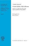 Existentieller Liberalismus Beiträge zur politischen Philosophie und zum politischen Zeitgeschehen