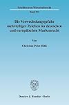 Die Verwechslungsgefahr mehrteiliger Zeichen im deutschen und europäischen Markenrecht