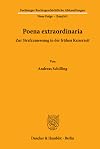 Poena extraordinaria zur Strafzumessung in der frühen Kaiserzeit