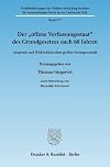 Der "offene Verfassungsstaat" des Grundgesetzes nach 60 Jahren Anspruch und Wirklichkeit einer grossen Errungenschaft