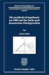 Die preussische Kriegstheorie um 1800 und ihre Suche nach dynamischen Gleichgewichten