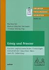 K&ouml;nig und Priester: Facetten neutestamentlicher Christologie