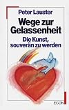 Wege zur Gelassenheit